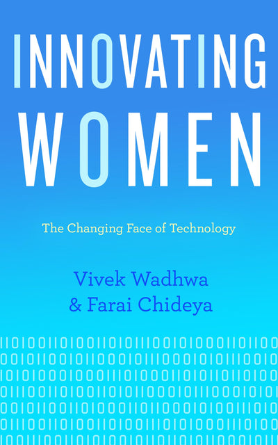 Innovating Women: The Changing Face of Technology