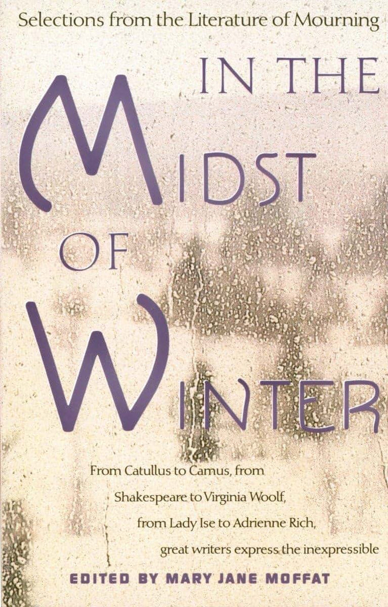 In the Midst of Winter: Selections from the Literature of Mo