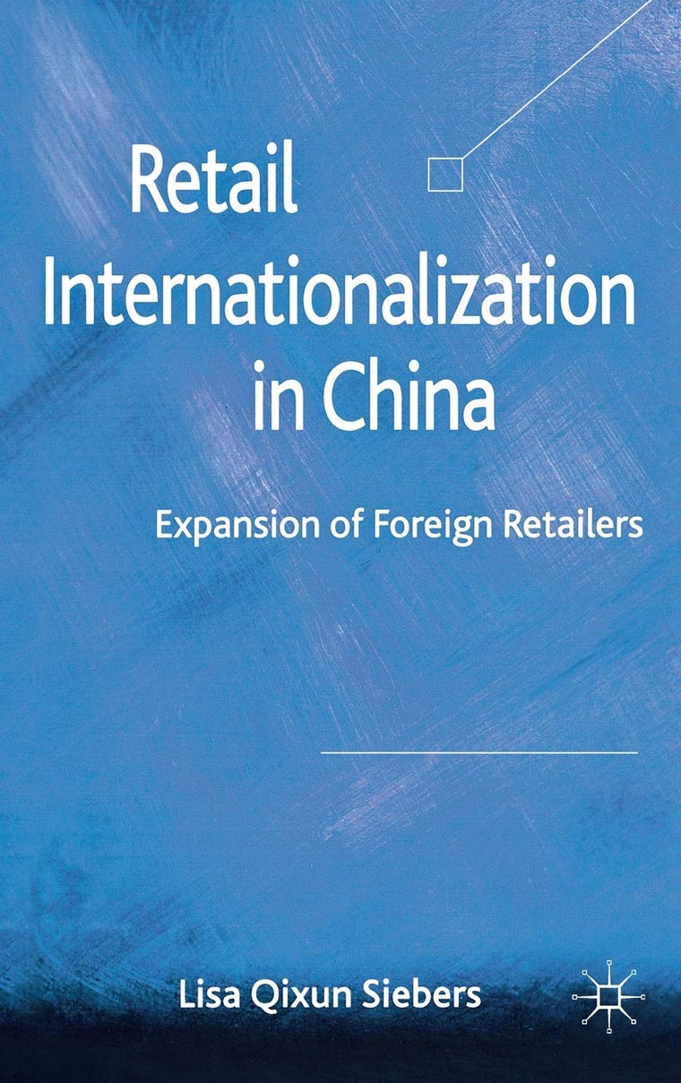 Retail Internationalization in China: Expansion of Foreign Retailers