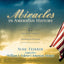Miracles in American History: 32 Amazing Stories of Answered