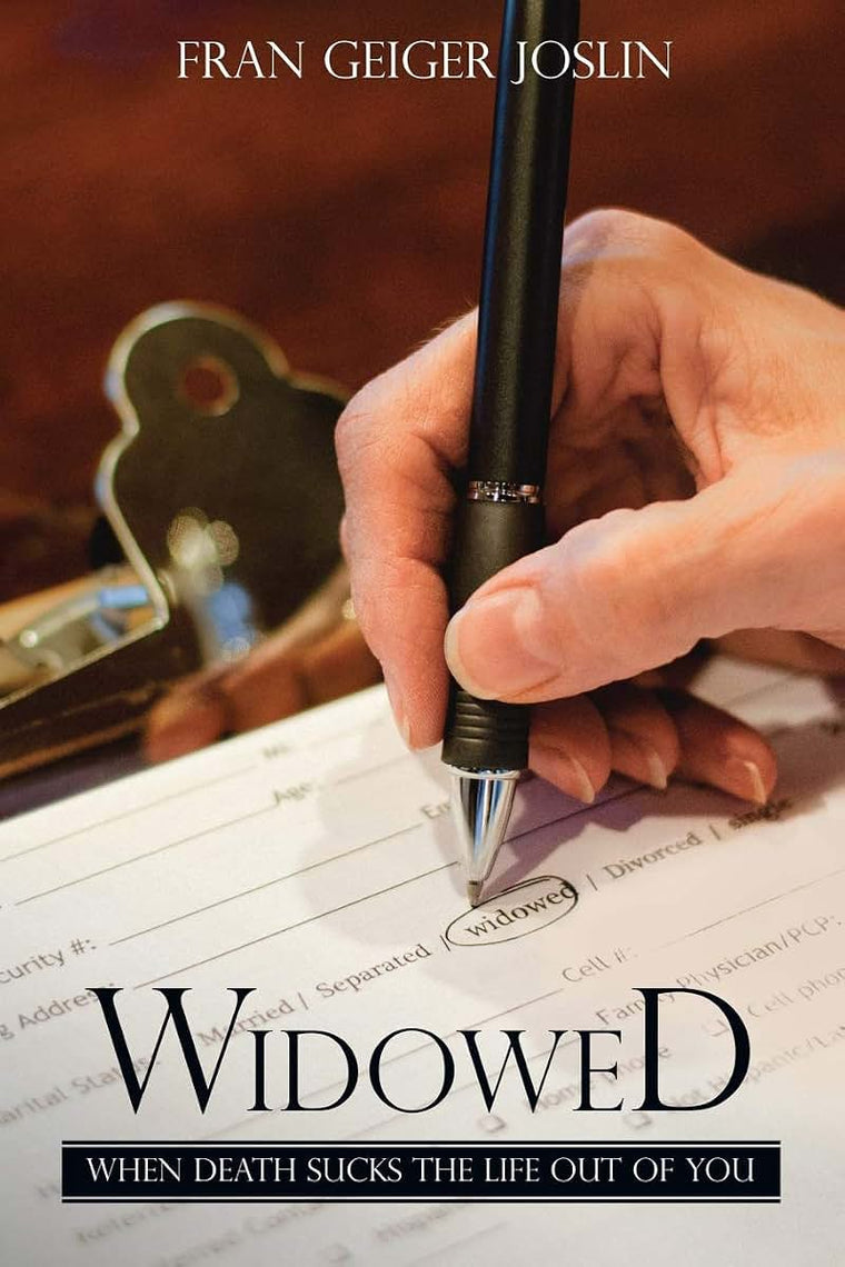 Widowed: When Death Sucks the Life Out of You