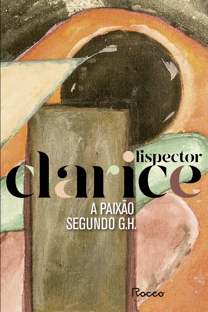 A Paixao Segundo G. H. - edicao Comemorativa (Em Portugues do Brasil)