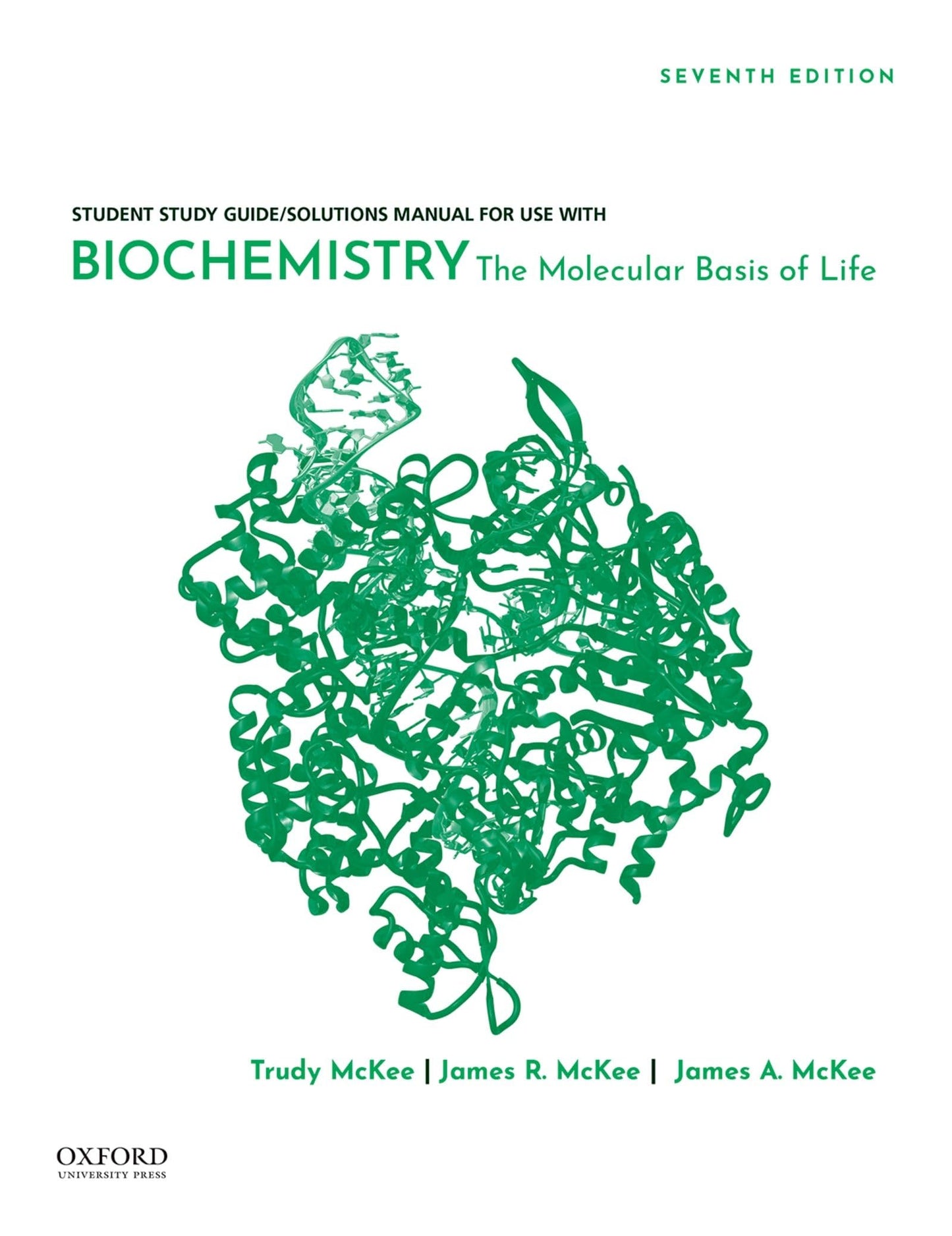 Student Study Guide / Solutions Manual for use with Biochemistry: The Molecular Basis of Life