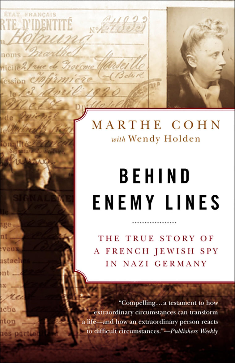 Behind Enemy Lines: The True Story of a French Jewish Spy