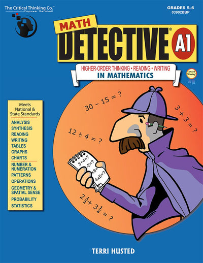 Math Detective A1 Workbook - Higher-Order Thinking, Reading, & Writing in Mathematics (Grades 5-6)