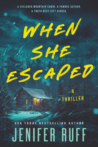 When She Escaped: A thriller
