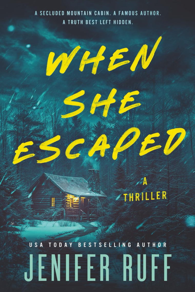 When She Escaped: A thriller