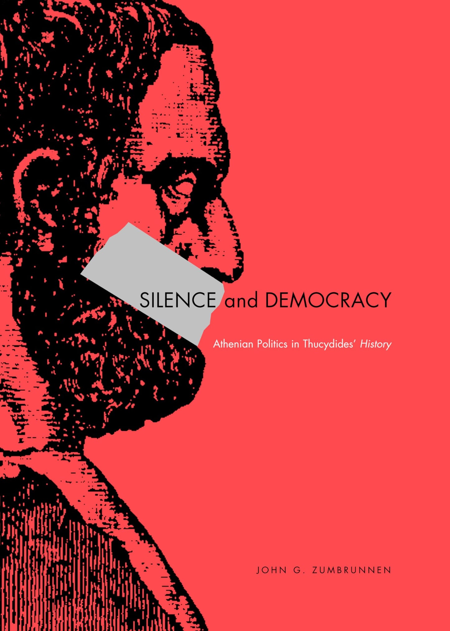 Silence and Democracy: Athenian Politics in Thucydides History