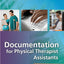 Documentation for Physical Therapist Assistants