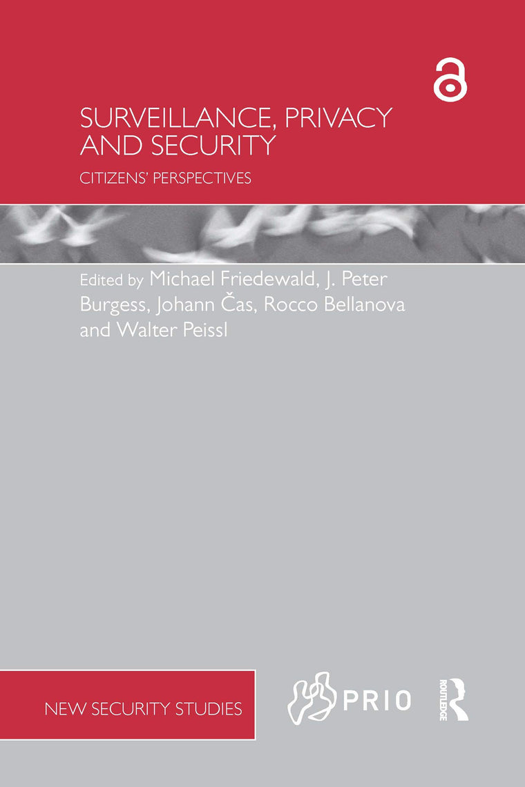 Surveillance, Privacy and Security (PRIO New Security Studies)