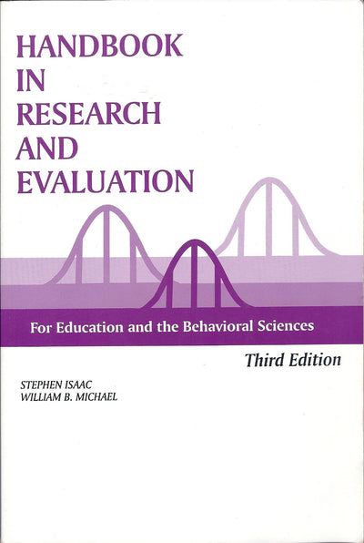 Handbook in Research and Evaluation: A Collection of Principles, Methods, and Strategies Useful in the Planning, Design, and Evaluation of Studies in Education and the Behavioral sciences