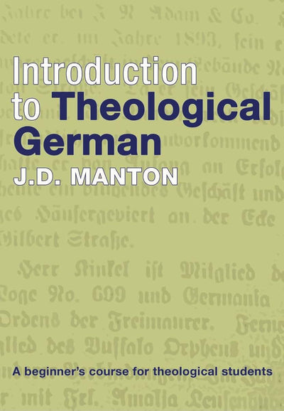 Introduction to Theological German: A Beginner's Course for Theological Students