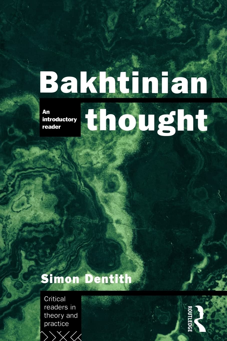 Bakhtinian Thought:Intro Read (Critical Readers in Theory and Practice)