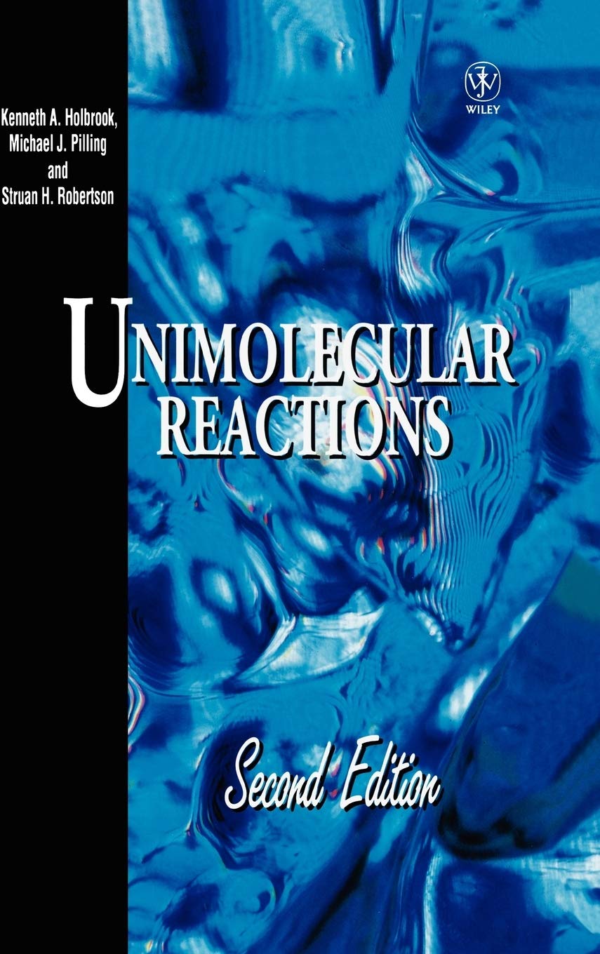 Unimolecular Reactions, 2nd Edition