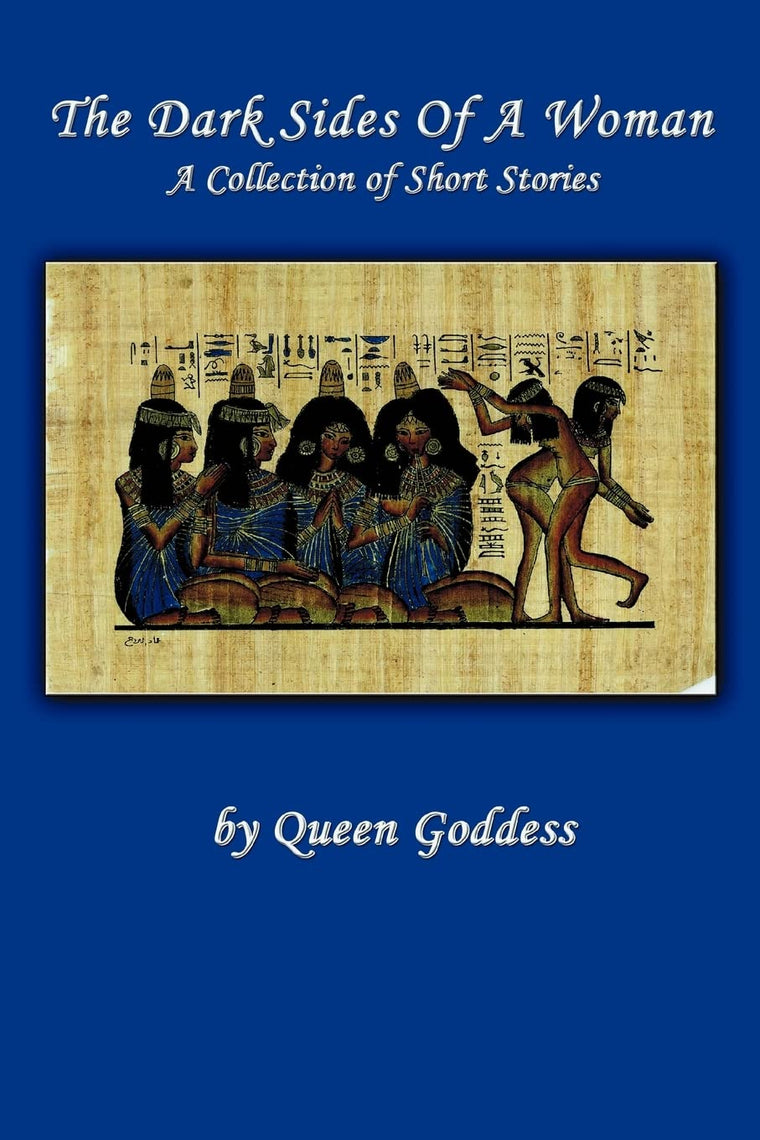 The Dark Sides of a Woman: A Collection of Short Stories
