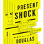 Present Shock: When Everything Happens Now