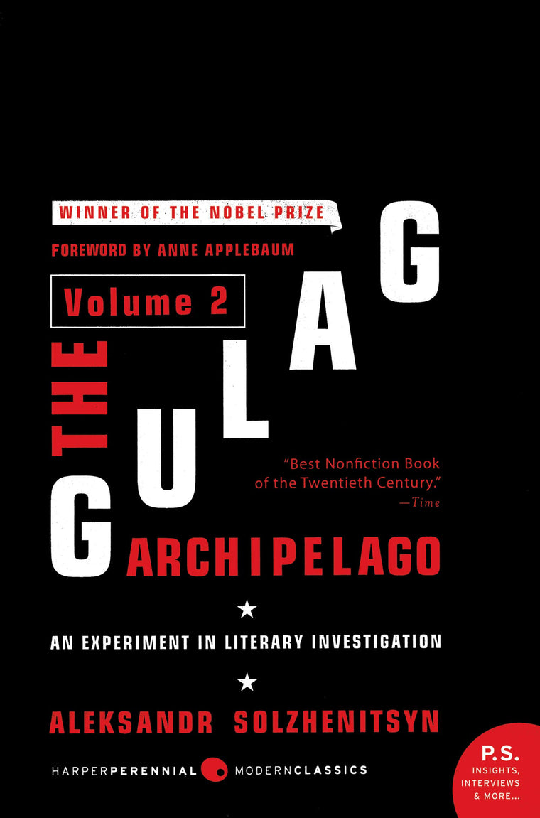 The Gulag Archipelago [Volume 2]: An Experiment in Literary Investigation (Perennial Classics)