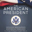 The American President: Detailed Biographies, Historical Timelines, from George Washington to Joseph R. Biden, Jr.