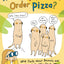 How Do Meerkats Order Pizza?: Wild Facts about Animals and the Scientists Who Study Them
