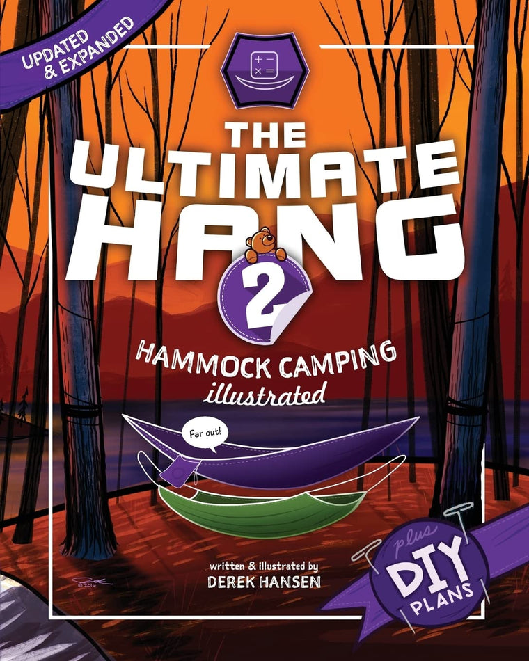 The Ultimate Hang: Hammock Camping Illustrated