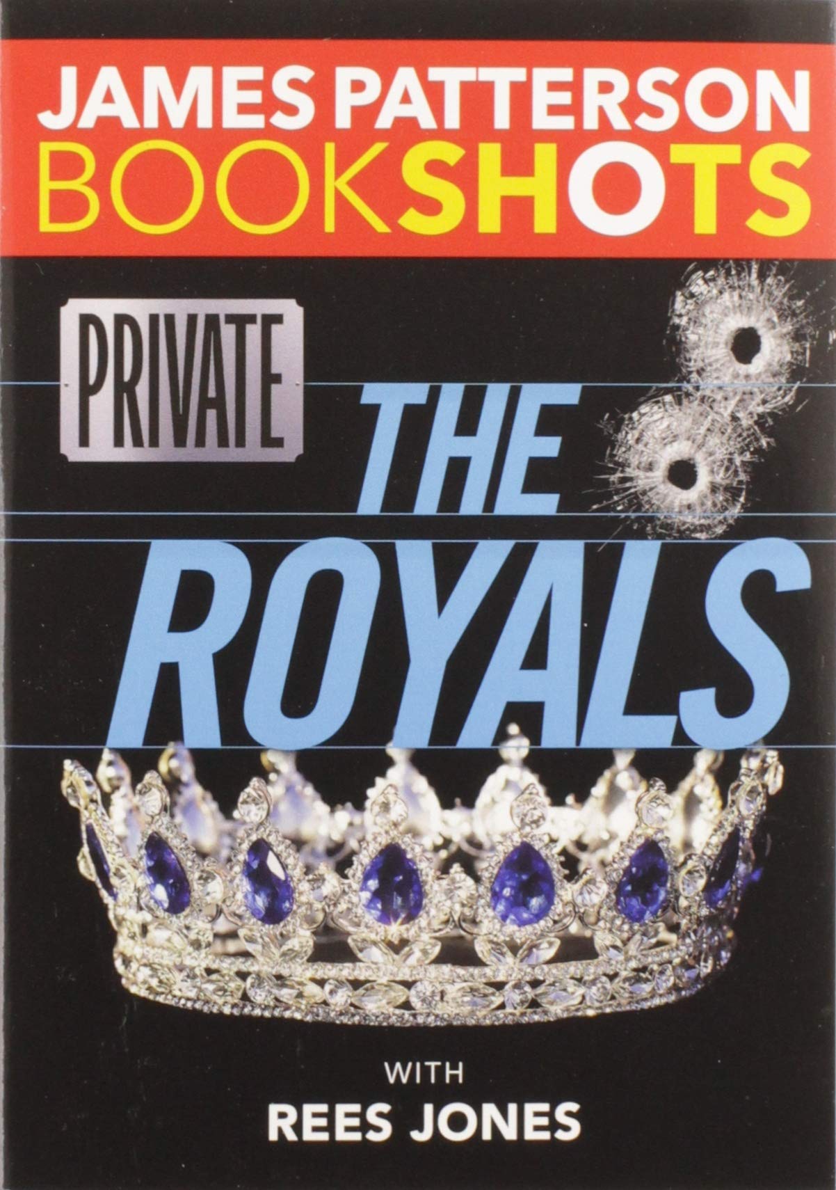 Private: The Royals (BookShots) by Patterson, James