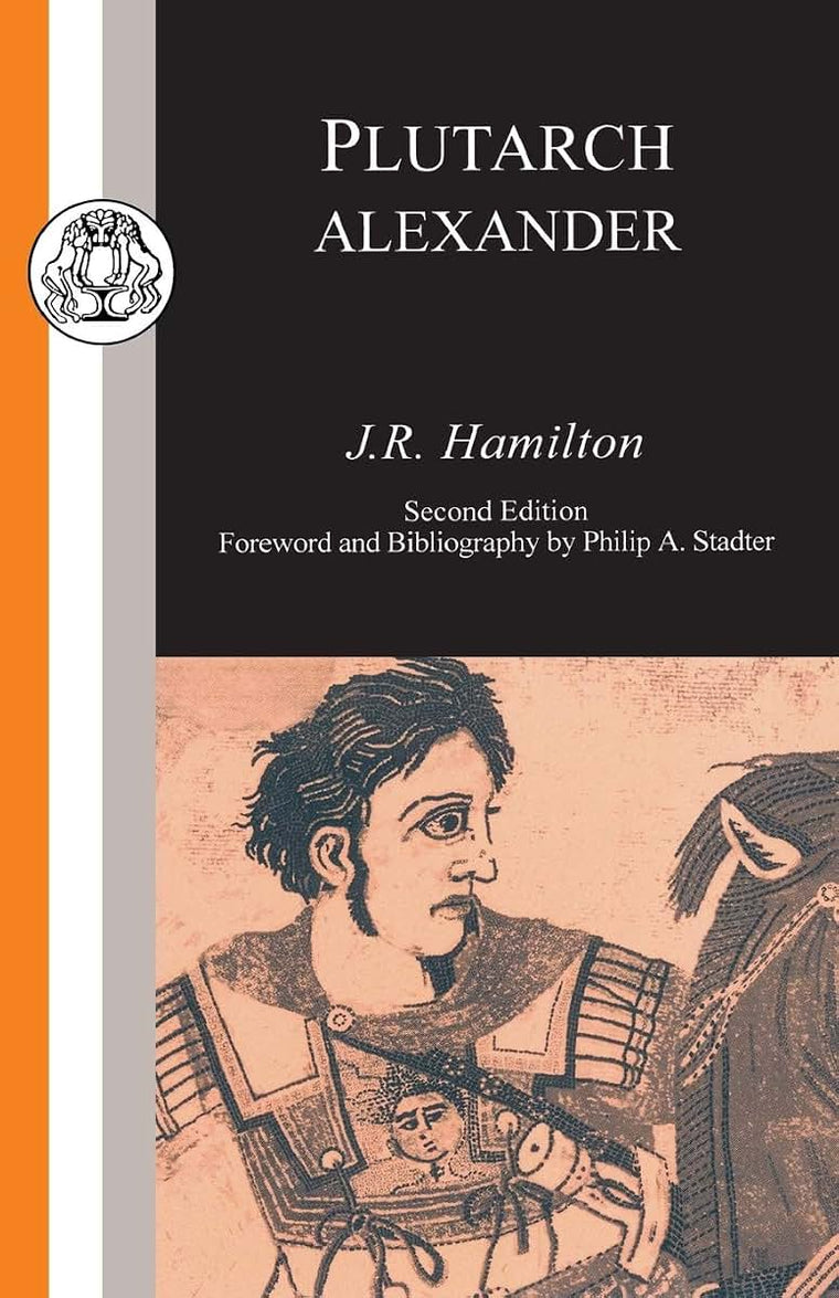 Plutarch: Alexander (Classic Commentaries)
