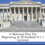A National Plan for Migrating to Ip-Enabled 9-1-1 Systems
