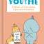 You and Me: A Book of Friendship, Love and Kindness