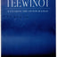 Teewinot: A Year in the Teton Range by Turner, Jack