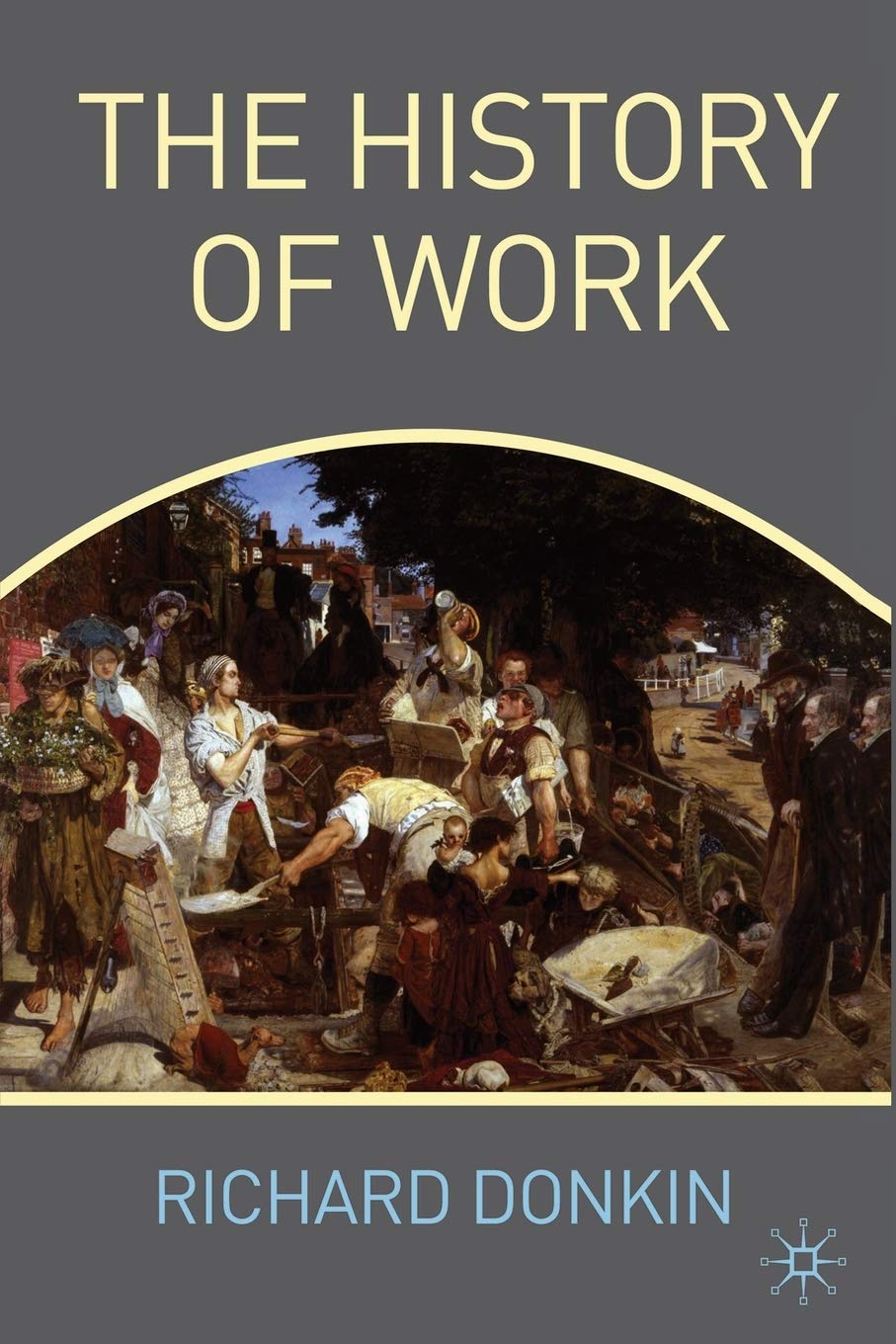 The History of Work by Donkin, R.
