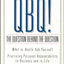 QBQ! The Question Behind the Question: Practicing Personal Accountability in business and in Life