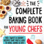 The Bestselling 2 Books Collection by America's Test Kitchen Kids. The Complete Cookbook for Young Chefs. The Complete Baking Book for Young Chefs