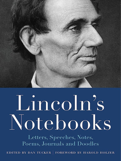 Lincoln's Notebooks: Letters, Speeches, Journals, and Poems (Notebook Series)