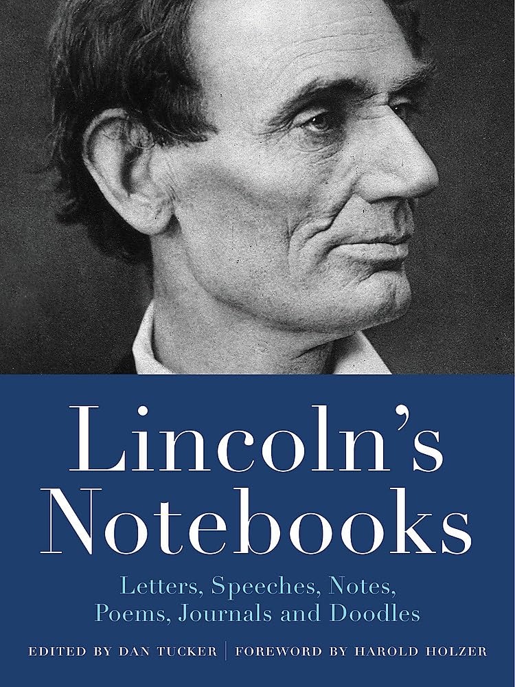 Lincoln's Notebooks: Letters, Speeches, Journals, and Poems (Notebook Series)