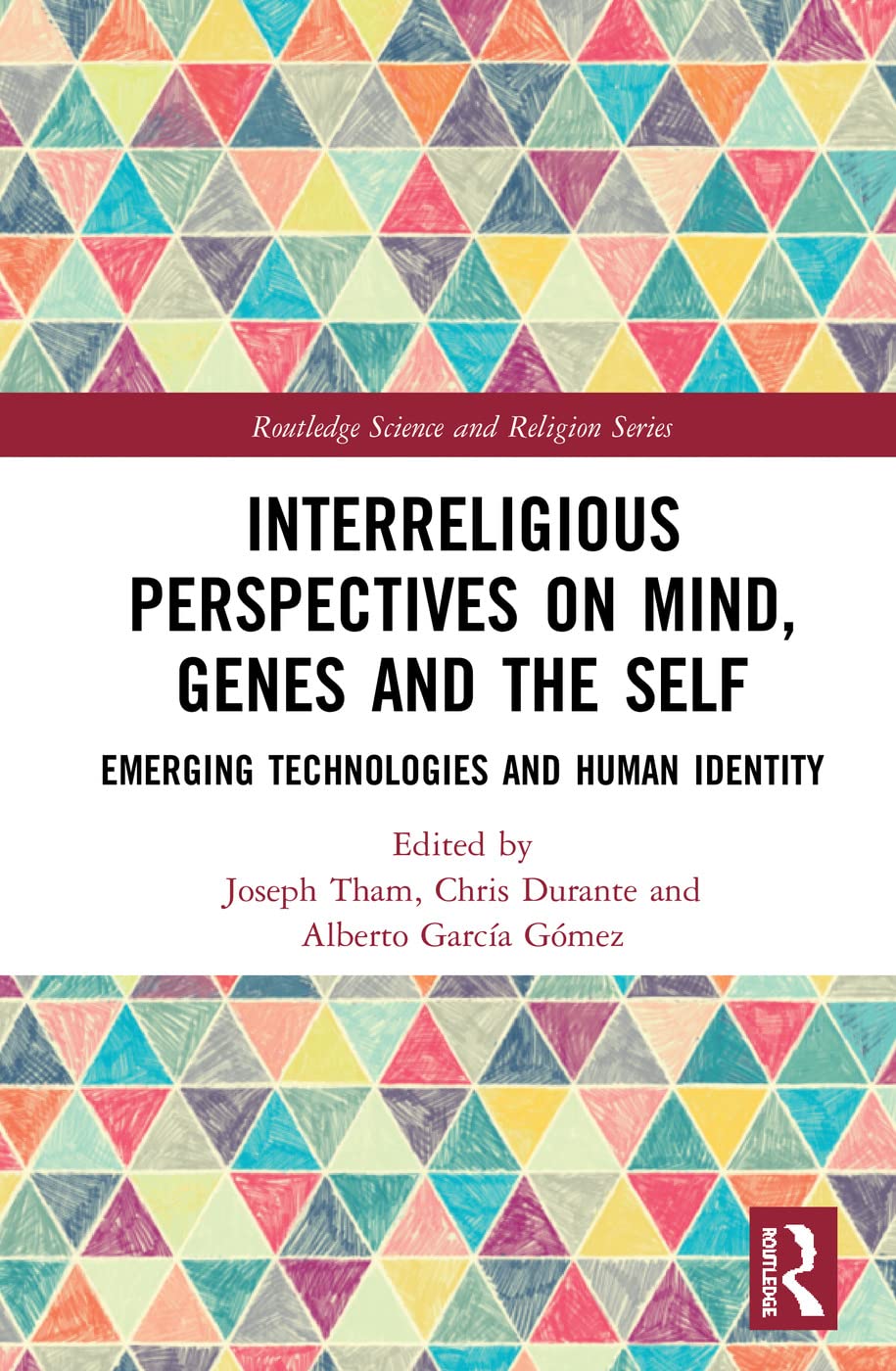 Interreligious Perspectives on Mind, Genes and the Self (Routledge Science and Religion Series)
