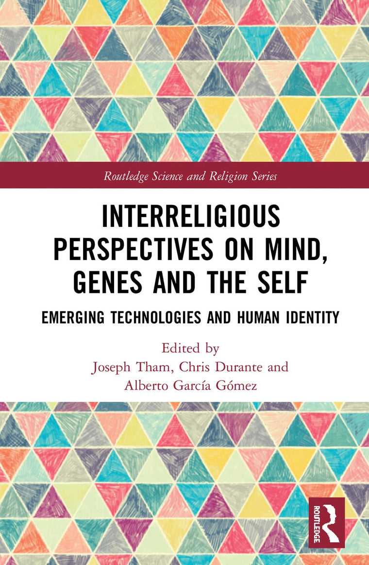 Interreligious Perspectives on Mind, Genes and the Self (Routledge Science and Religion Series)