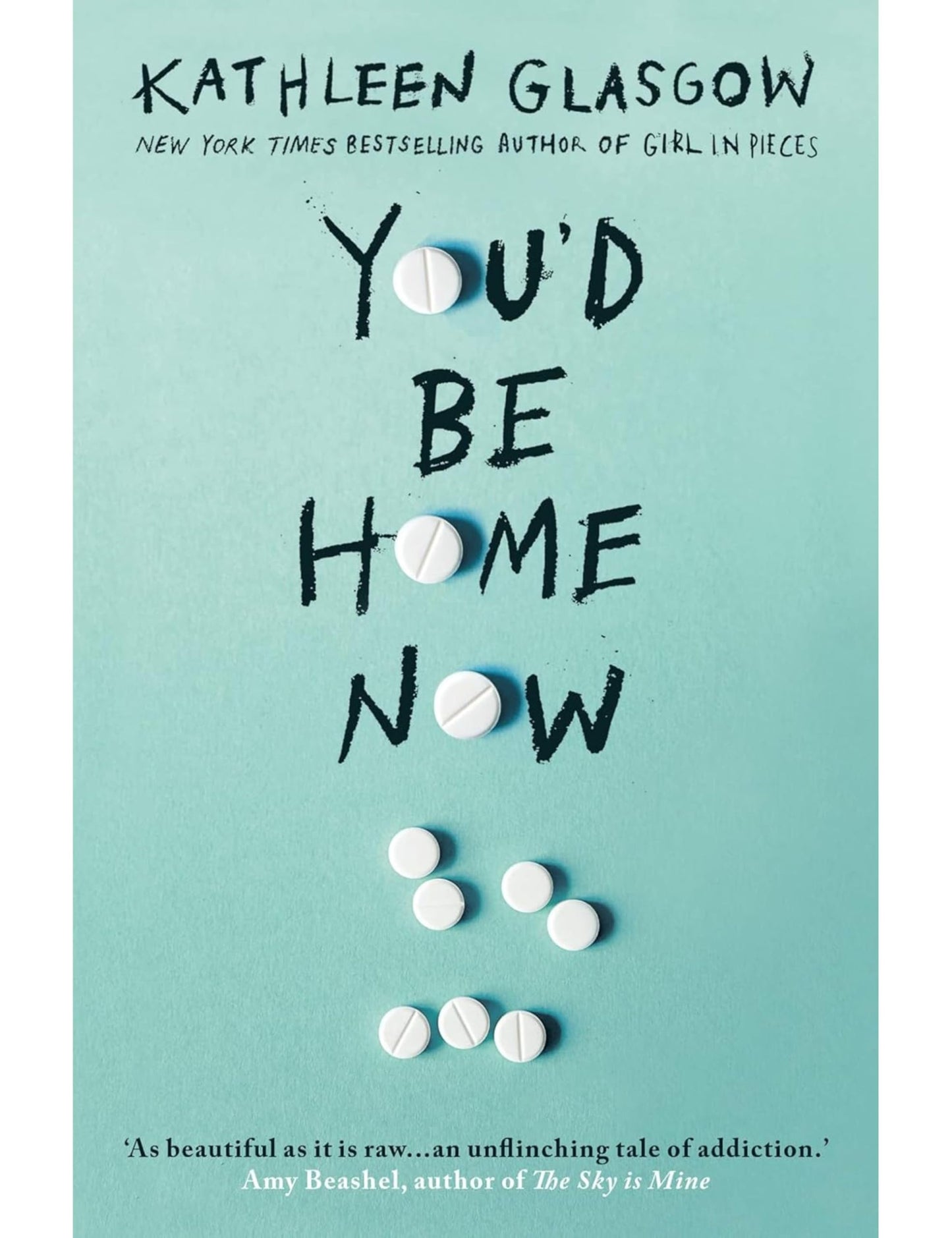 Kathleen Glasgow 4-Book Collection Set: Girl in Pieces, How to Make Friends with the Dark, Youd Be Home Now, and The Glass Girl - Powerful YA Novels ... Grief & Healing (girl in pieces book series)