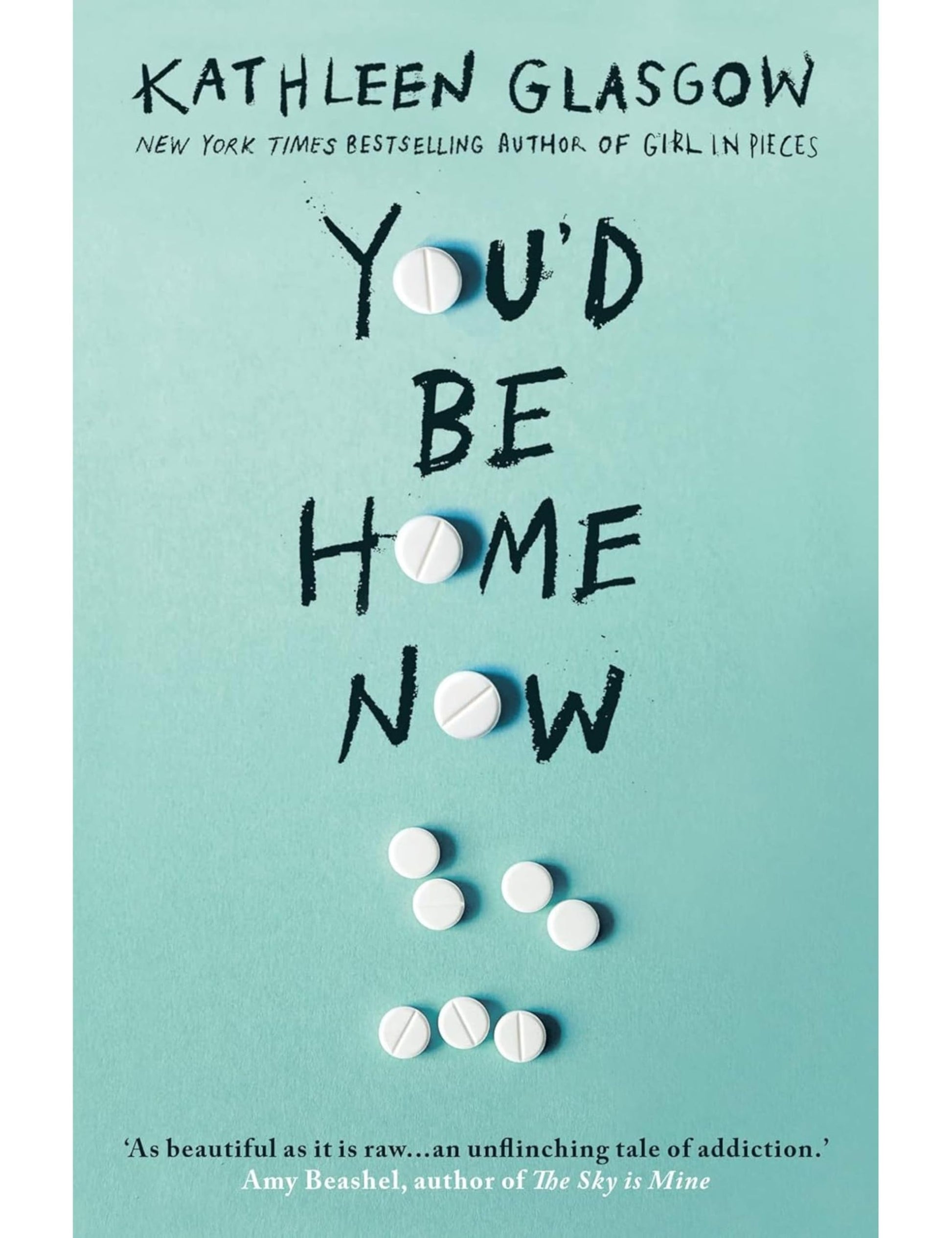 Kathleen Glasgow 4-Book Collection Set: Girl in Pieces, How to Make Friends with the Dark, Youd Be Home Now, and The Glass Girl - Powerful YA Novels ... Grief & Healing (girl in pieces book series)