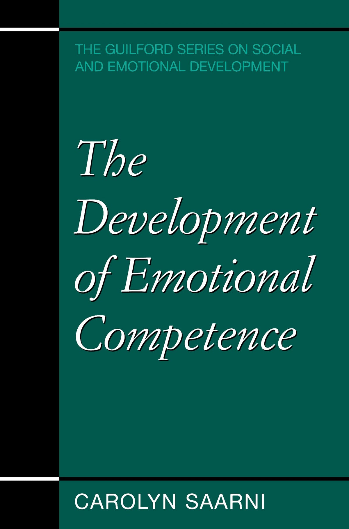 The Development of Emotional Competence (The Guilford Series on Social and Emotional Development)