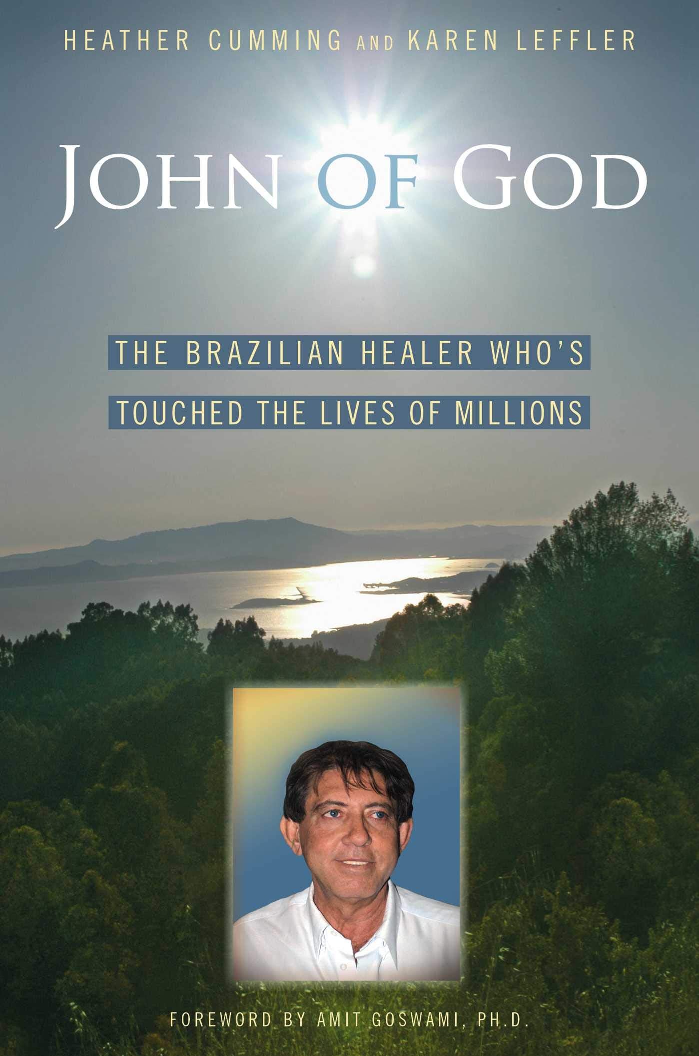 John of God: The Brazilian Healer Who's Touched the Lives of