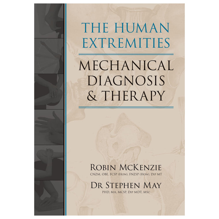 The Human Extremities: Mechanical Diagnosis and Therapy
