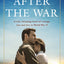 After the War: A breathtaking World War Two historical fiction love story from the Sunday Times bestselling author of The Good Liars