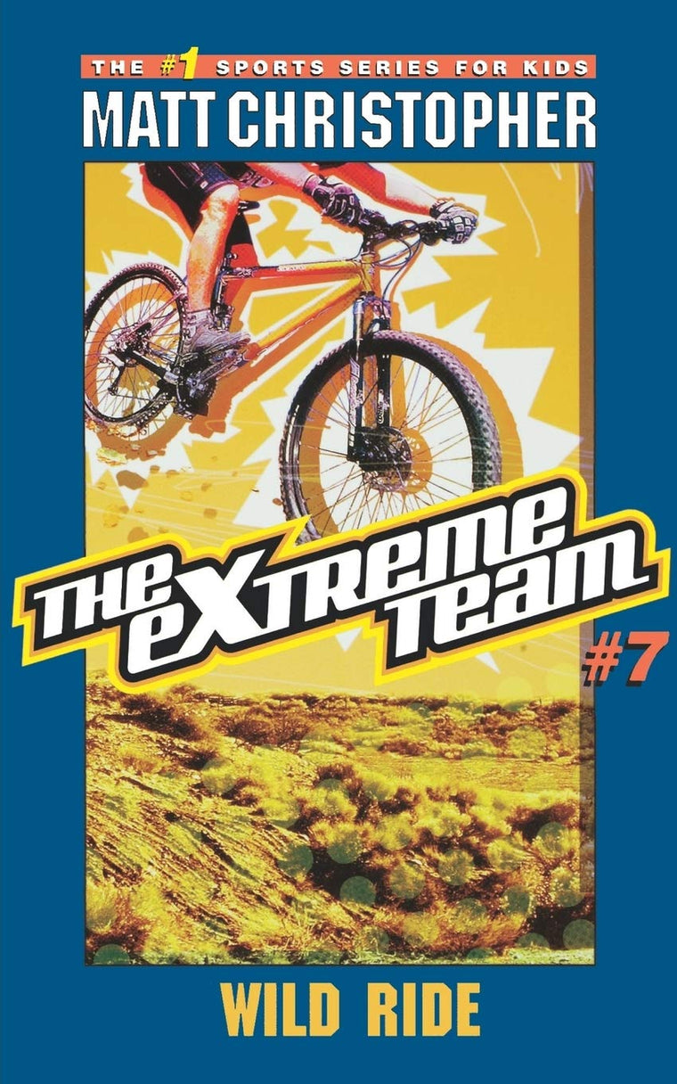 The Extreme Team: Wild Ride: Wild Ride (The Extreme Team, 7)