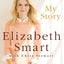 My Story by Smart, Elizabeth
