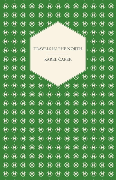 Travels in the North - Exemplified by the Author's Drawings
