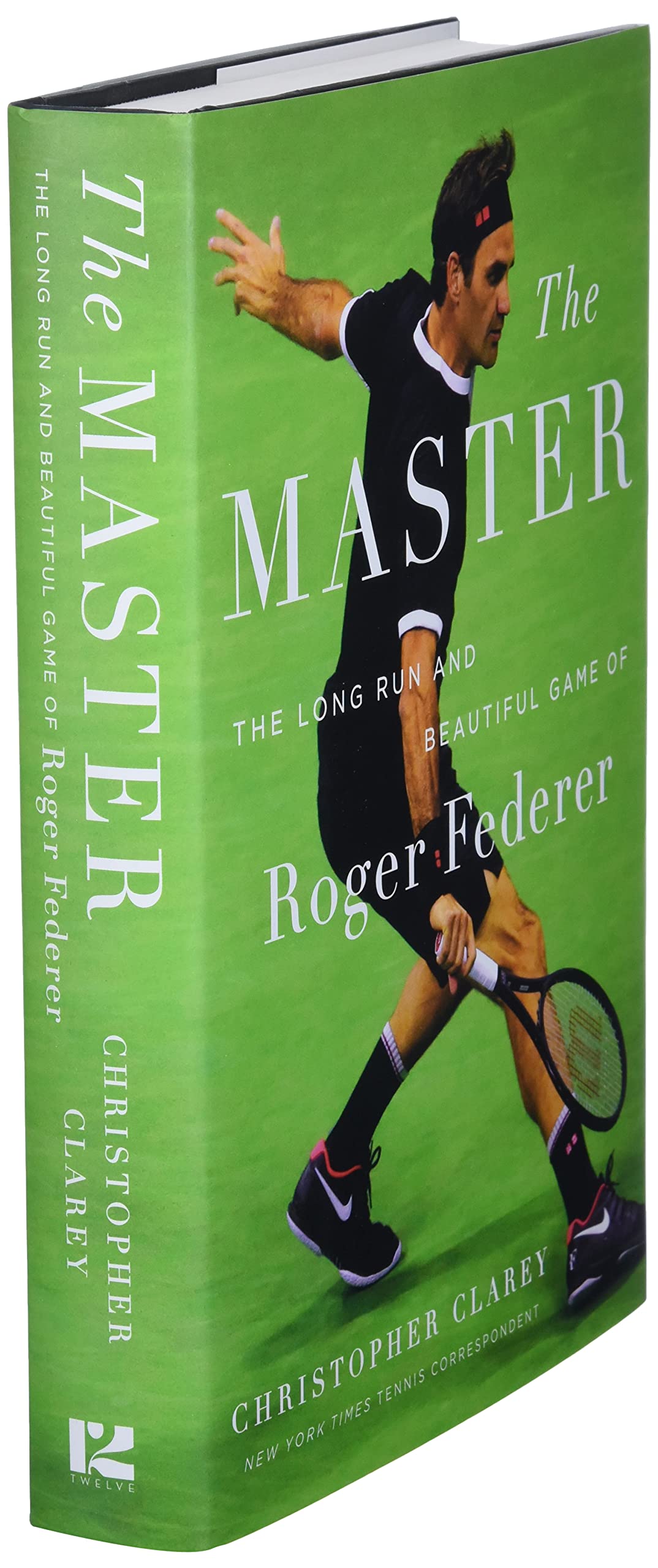 The Master: The Long Run and Beautiful Game of Roger Federer