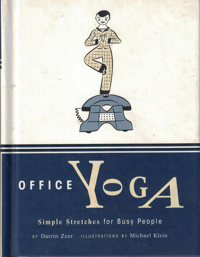 Office Yoga: Simple Stretches for Busy People
