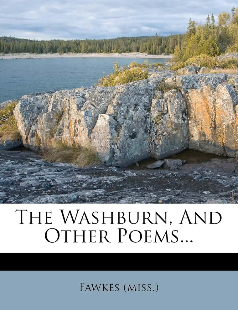The Washburn, and Other Poems...