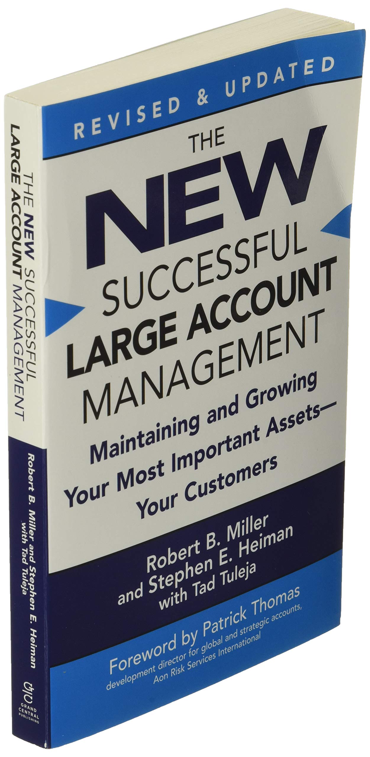 The New Successful Large Account Management: Maintaining and