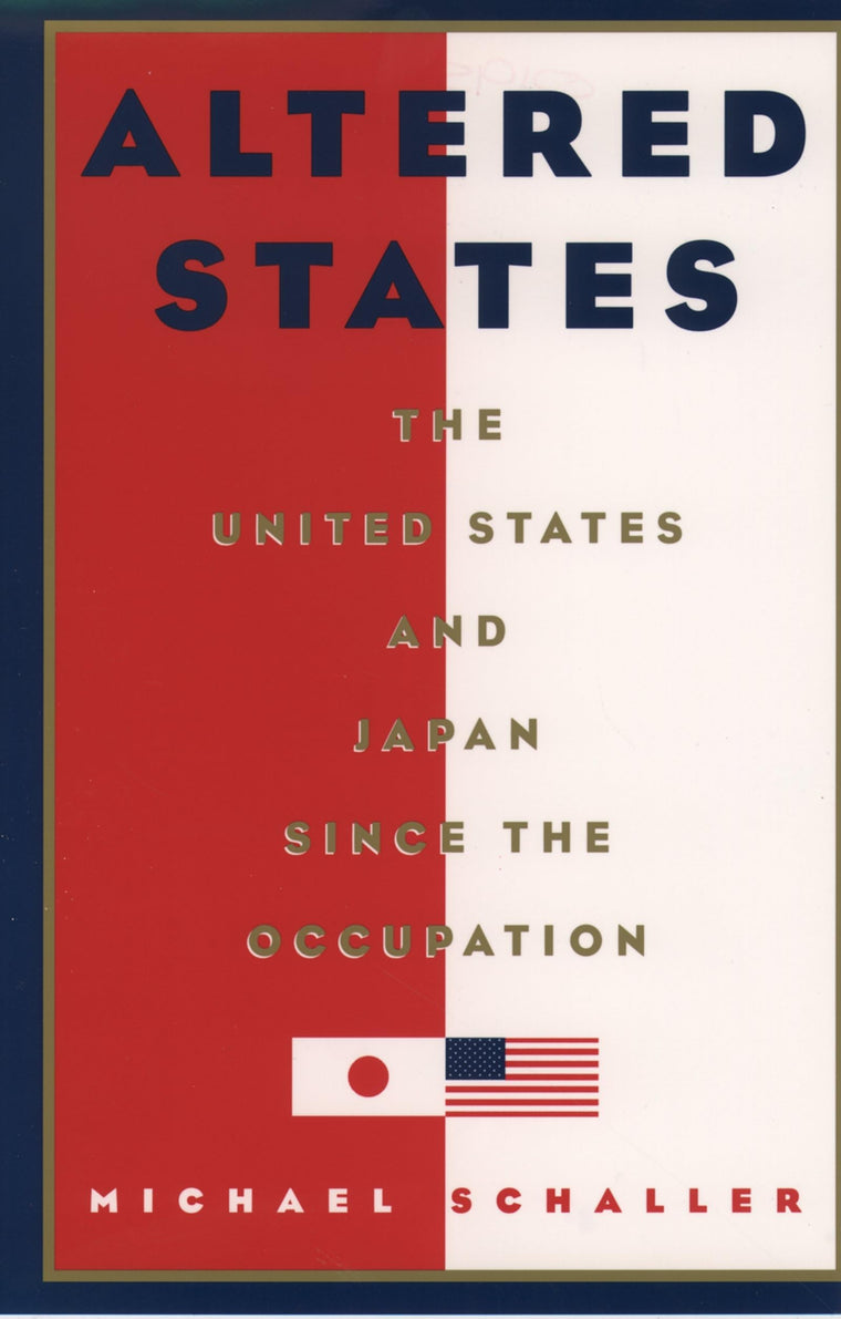Altered States: The United States and Japan since the Occupation